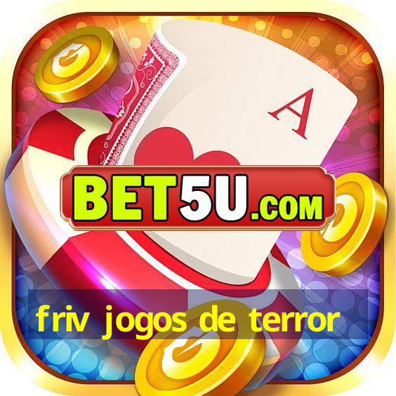 friv jogos de terror